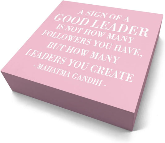Inspirational A Sign of A Good Leader Wooden Box Office Decor Rustic Pink Wood Block Plaque for Boss Mentor Home Office Desk Shelf Table Decoration Leadership Gift