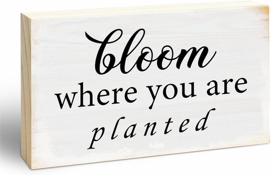 Rustic Wooden Block Sign - Bloom Where You Are Planted - 5"X3" Postive Pine Wood Plaque, Home & Garden Decor, Housewarming Gift For Friends, Desk & Tabletop, Shelf Accessories - A13